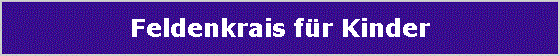 Feldenkrais fr Kinder